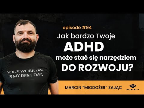 Wolna Mata Podcast #94 - ADHD w sporcie i życiu - wyzwanie czy superpower?  feat. Marcin Zając