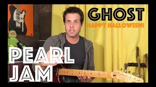 Happy Halloween! How To Play Ghost By Pearl Jam