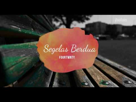 Fourtwnty Segelas Berdua Lyric Video