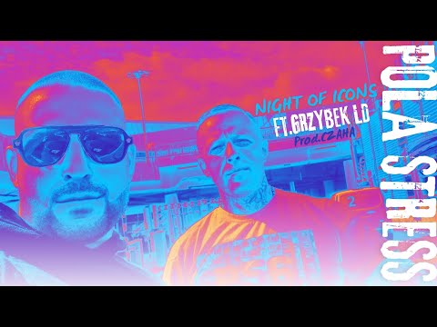 KORWIN ES x DUDEK P56- NIGHT OF ICONS ft. GRZYBEK LD prod. CZAHA (album POLA STRESS)