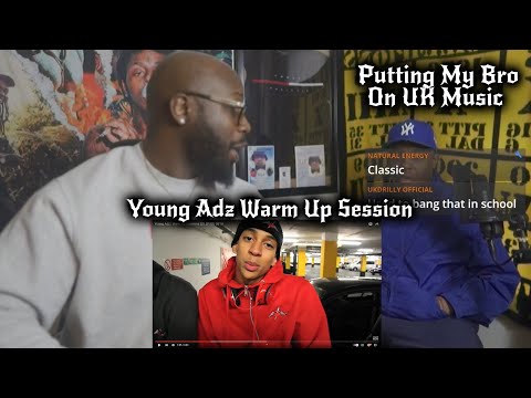 PUTTING MY BRO ON UK MUSIC 🎵 Young Adz - Warm Up [Sessions SBTV]