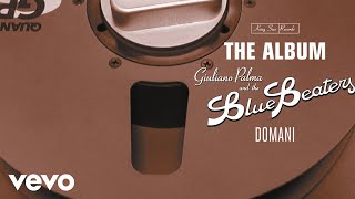 Giuliano Palma &amp; The BlueBeaters - Domani (Remastered 2023 / Visual) ft. Gino Paoli