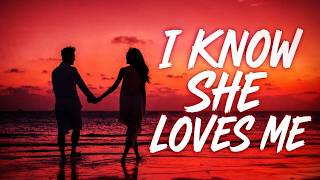 She's My Only One - I Know She Loves Me - Romantic Love Song ❤️