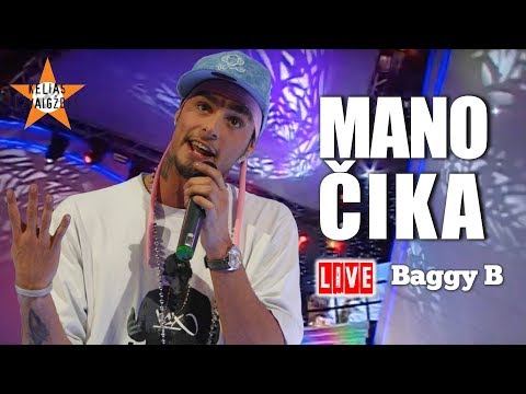 Baggy B - Mano Čika (Official Live Video). Lietuviškos Dainos