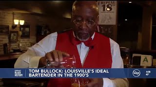 Tom Bullock: Louisville's ideal bartender in the 1900's