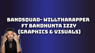 BandSquad- WillThaRapper Ft BandHunta Izzy (Izzy Verse Lyrics Gif Video)