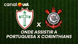 PORTUGUESA X CORINTHIANS: ONDE ASSISTIR À TRANSMISSÃO AO VIVO DO JOGO E HORÁRIO PELO PAULISTÃO