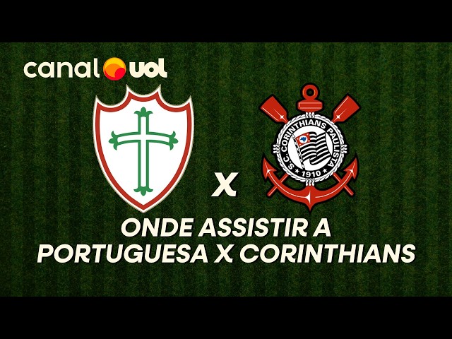 Portuguesa x Corinthians: horário e onde assistir ao jogo do Paulista