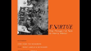 F. Virtue - Here Come The Neighbors ft. Rozay LaBeija & Skyshaker