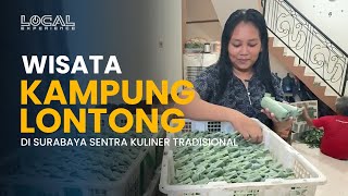 Wisata Edukasi, Belajar dan Membuat Lontong di Kampung Kupang Krajan Surabaya