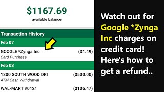 What is Google Zynga Inc charges on credit card How to get a refund for unauthorized purchase