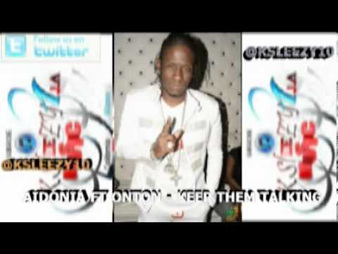 Aidonia Ft Onton - Keep Dem Talking [Raw] (Ancient Records) Sept 2012 @Ksleezy10