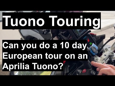 BBB #22: Mini review. Can you tour on an Aprilia Tuono V4?