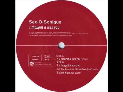 Sex-O-Sonique  -  I thought it was you (Salt City Orchestra's "Herbie Rides Again" remix)