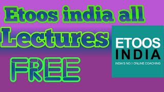 Etoos india all lectures free in 2020/ etoos india all free lectures free