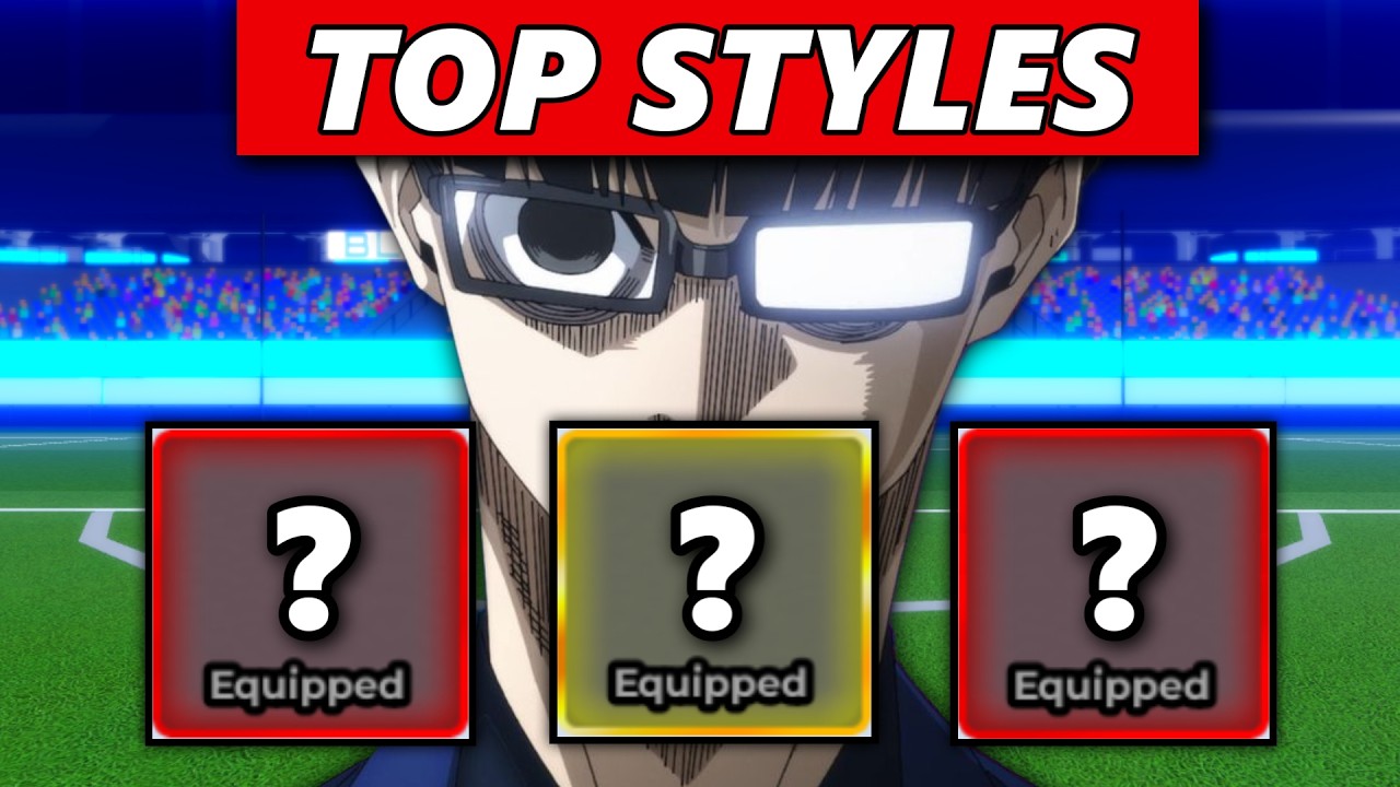 Top Best Styles For Strikers | Blue Lock Rivals