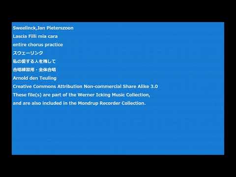 Sweelinck,Jan Pieterszoon Lascia Filli mia cara entire chorus practice