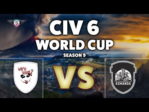 🔴 Civ6 | CWC Season 9 | Why So Serious? vs Komanda