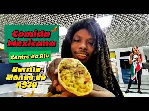 PROVANDO COMIDA MEXICANA NO CENTRO DO RIO DE JANEIRO
