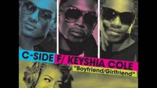 [ Girlfriend/Boyfriend ] - C-Side ft. Keyshia Cole
