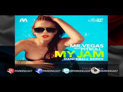 My Jam Dancehall Remix Mr Vegas ft Pitbull Master  Parking507.com
