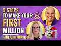 Turn Financial Clarity Into Your First Million Julie Wilkinson And Harry Sardinas