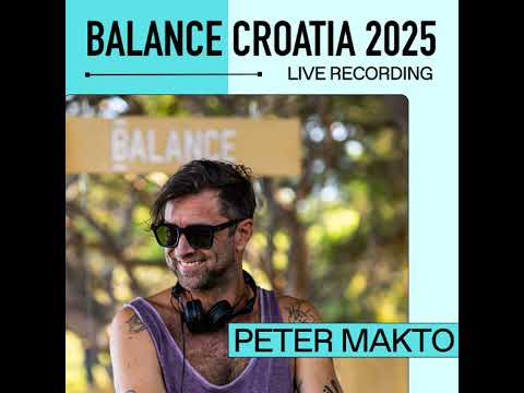 Peter Makto: Live From Balance Croatia 2025