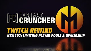 Twitch Rewind - NBA 102: Limiting Player Pools & Ownership