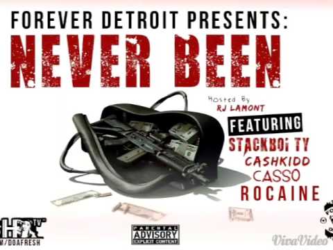 "Never Been" ft. Stackboiz Cashkidd Casso Rocaine