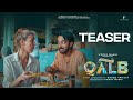 Qalb Teaser | Ranjith Sajeev | Neha Nazneen | Siddique | Kaarthik Sankar | Sajid Yahiya | Vijay Babu
