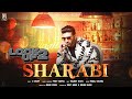 Sharabi | Preet Harpal | Punjabi Songs 2023 - Lock Up 2 | D Sharp | Vanjaray Beats