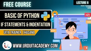 Python Lecture 6 | If Statement & Indentation Explained | Python for Beginners