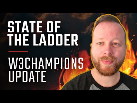 W3Champions Update | State of the Ladder #2 w/ Kendric - WarCraft 3 Reforged Esports Discussion