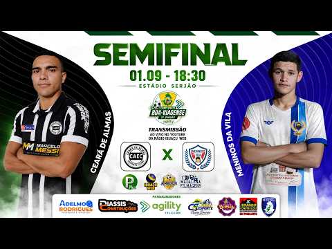 CEARÁ DE ALMAS X MENINOS DA VILA | SEMIFINAL | SEGUNDA DIVISÃO BOAVIAGENSE 2026 AO VIVO COM IMAGENS