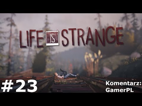 Zagrajmy w Life is Strange [#23] - Przerażające odkrycie