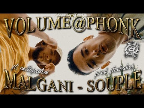 Malgani - Souple ft. Cultofsalem (prod. Flockaboi - shot. Mobiusvisio) | Volume@Phonk