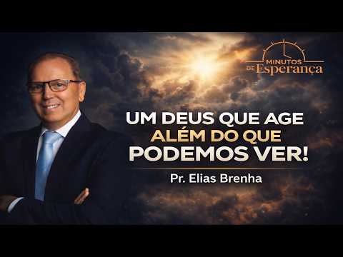 UM DEUS QUE AGE ALÉM DO QUE PODEMOS VER