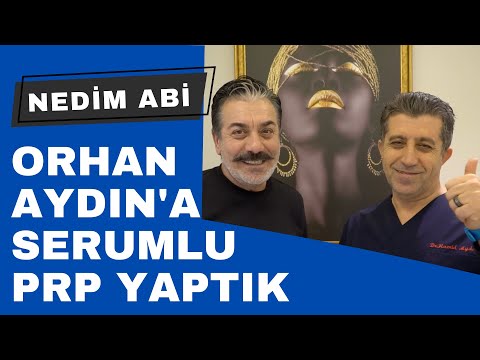 Kolpaçino Nedim Abi Orhan AYDIN'a Serumlu PRP İşlemi Yaptık - Dr. Hamid AYDIN