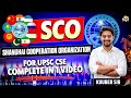 शंघाई सहयोग संगठन (SCO): संरचना, भारत के हित और समसामयिक मुद्दे