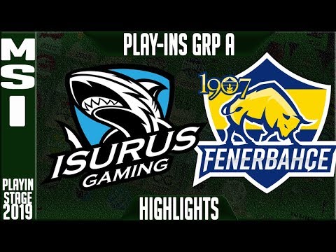 ISG vs FB Highlights | MSI 2019 Play-In Stage - Group A Day 1 | Isurus Gaming vs 1907 Fenerbahce