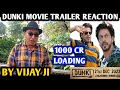 Dunki Movie Trailer Reaction | By Vijay Ji | Shah Rukh Khan | Vicky Kaushal, Rajkumar H, Taapsee P