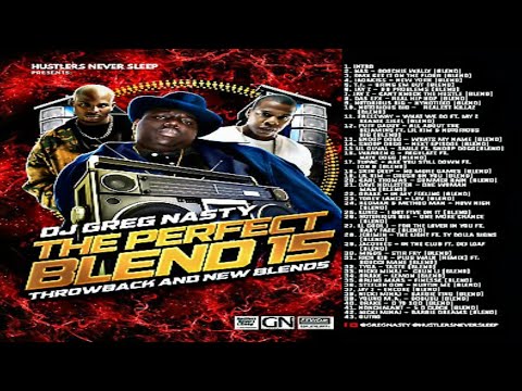 DJ GREG NASTY - THE PERFECT BLEND 15: THROWBACK AND BLENDS [2008]