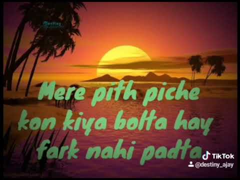 Pith piche kon bolta hay fark nahi padta status