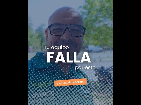 Tu equuipo falla por esto | ECOA - Pilar Córdoba