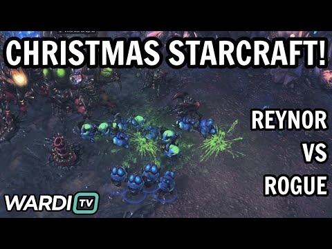 MERRY CHRISTMAS STARCRAFT! - Reynor vs Rogue (ZvZ) - WardiTV Christmas Day Games [StarCraft 2]