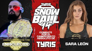 FULL MATCH Enriquecido vs Sara León  Tyris #Snowb