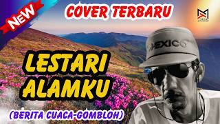 Download lagu PRESERVE MY NATURE / WEATHER NEWS - GOMBLOH - LATEST COVER mp3