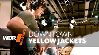 Yellowjackets &amp; WDR BIG BAND - Downtown | GRAMMY Nomination 2022