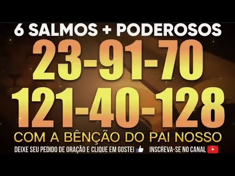 6 POWERFUL PSALMS PSALM 23, 91, 70, 121, 40 and 128 WITH THE BLESSING OF THE OUR FATHER