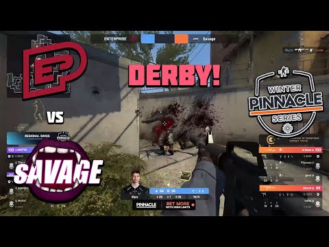 SO DERBY! | ENTERPRISE vs Savage | Pinnacle Winter Series 2 Regionals - HiGHLiGHTS | CSGO